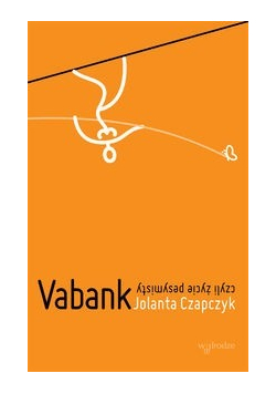 Vabank czyli życie pesymisty