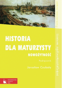 Historia dla maturzysty Nowożytność Podręcznik