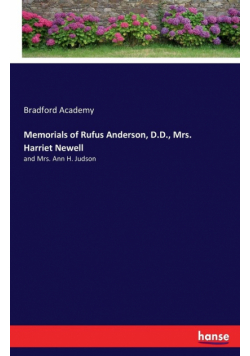 Memorials of Rufus Anderson, D.D., Mrs. Harriet Newell
