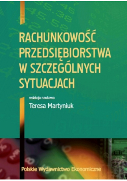 Rachunkowość przedsiębiorstwa w szczególnych sytuacjach