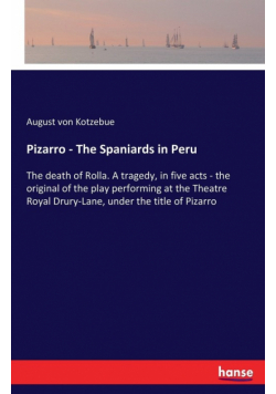 Pizarro - The Spaniards in Peru