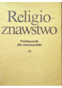 Religioznawstwo Podręcznik dla nauczyciela