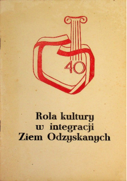 Rola Kultury w integracji Ziem odzyskanych