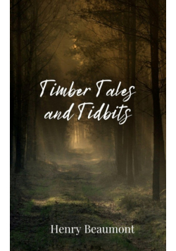 Timber Tales and Tidbits