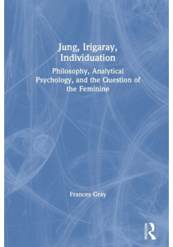 Jung, Irigaray, Individuation
