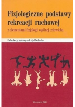 Fizjologiczne podstawy rekreacji ruchowej