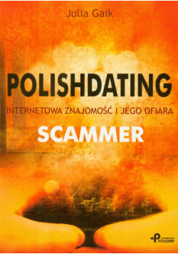 Gaik Julia - Polishdating Internetowa znajomość i jego ofiara