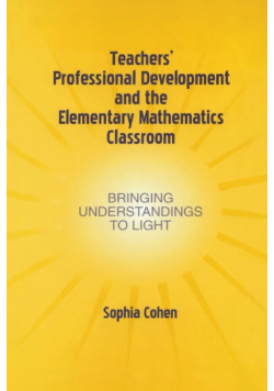 Teachers' Professional Development and the Elementary Mathematics Classroom