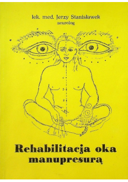 Rehabilitacja oka manupresurą