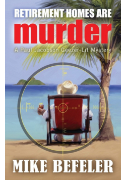 Retirement Homes are Murder