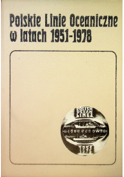 Polskie Linie Oceaniczne w latach 1951 - 1978
