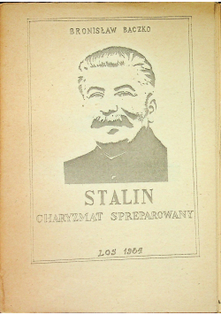 Stalin charyzmat spreparowany