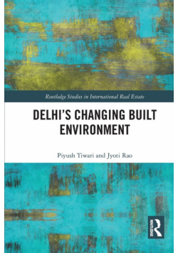 Delhi's Changing Built Environment