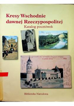 Kresy wschodnie dawnej Rzeczypospolitej