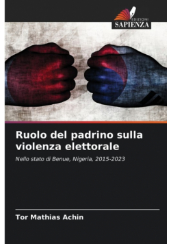 Ruolo del padrino sulla violenza elettorale