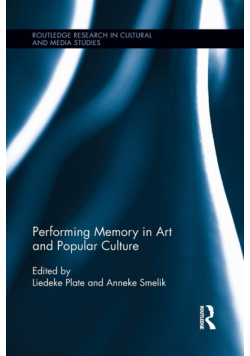 Performing Memory in Art and Popular Culture