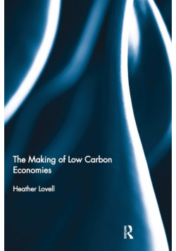 The Making of Low Carbon Economies