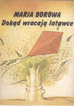 Dokąd wracają latawce