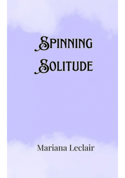 Spinning Solitude