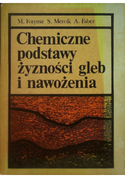 Chemiczne podstawy żyzności gleb i nawożenia