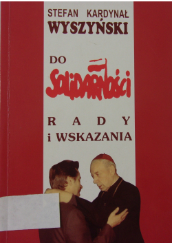 Do Solidarności Rady i wskazania