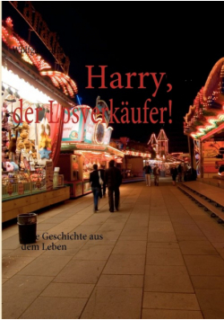 Harry, der Losverkäufer!