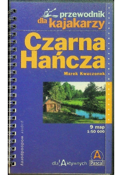 Czarna Hańcza Przewodnik dla kajakarzy