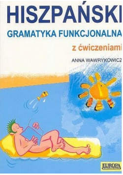 Hiszpański Gramatyka funkcjonalna z ćwiczeniami