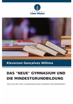 Das "neue" Gymnasium Und Die Mindestgrundbildung