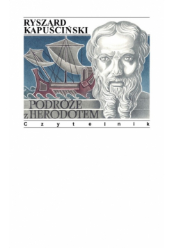 Kapusciński Ryszard - Podróże z Herodotem