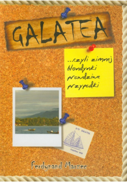 Galatea czyli zimnej blondynki prawdziwe przypadki