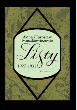 Listy 1927-1931 Anna i Jarosław Iwaszkiewiczowie