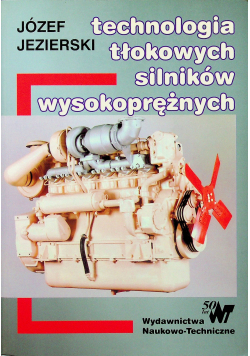 Technologia tłokowych silników wysokoprężnych