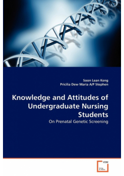 Knowledge and Attitudes of Undergraduate Nursing Students