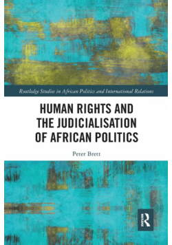 Human Rights and the Judicialisation of African Politics