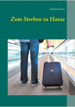 Zum Sterben zu Hause