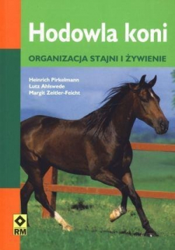 Hodowla koni Organizacja stajni i żywienie RM