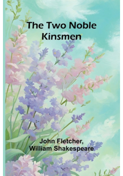 The Two Noble Kinsmen