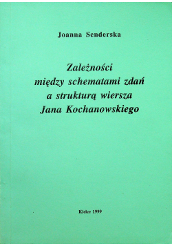 Zależności miedzy schematami zadań a strukturą wiersza Jana Kochanowskiego