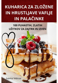 Kuharica Za Zložene In Hrustljave Vaflje In Palačinke