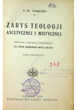Zarys Teologji ascetycznej i mistycznej Tom I 1928 r