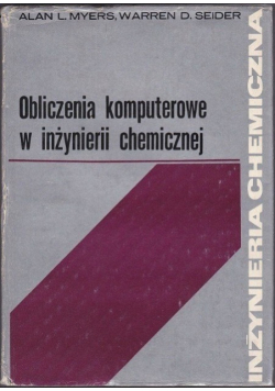 Obliczenia komputerowe w inżynierii chemicznej