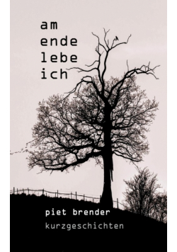 Am Ende lebe ich