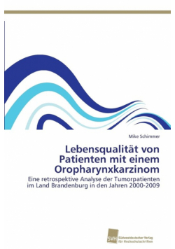 Lebensqualität von Patienten mit einem Oropharynxkarzinom