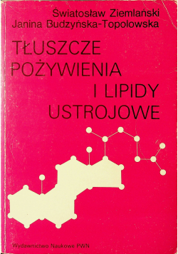 Tłuszcze pożywienia i lipidy ustrojowe