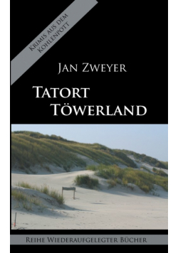 Tatort Töwerland