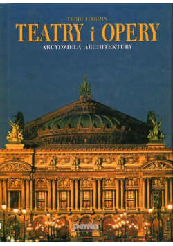 Teatry i opery Arcydzieła architektury