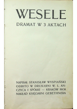 Wesele dramat w 3 aktach 1903r.