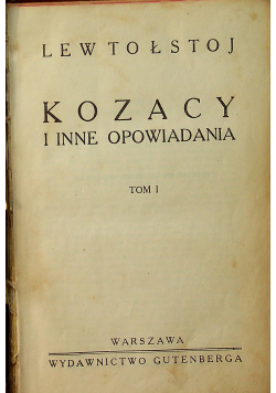 Lew Tołstoj  Kozacy i inne opowiadania 2 tomy 1928 r.