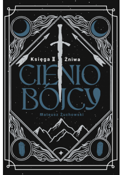 Cieniobójcy. Księga II. Żniwa